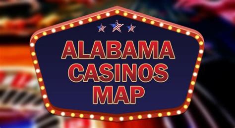 alabama casinos map|montgomery alabama casino locations.